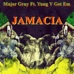 Major Gray Ft. Yung V Get Em (Jamaica)