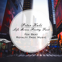 Peter Kuli - Life Moves Pretty Fast - Royalty Free Vlog Music [BUY=FREE]