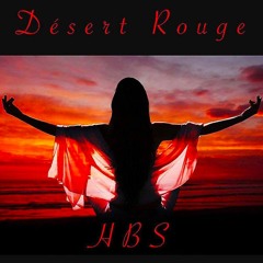 Désert Rouge - ep02 - Summer 2K17 - HBS Mix