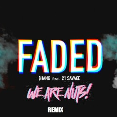 Faded (We Are Nuts! Remix) [FREE DOWNLOAD]