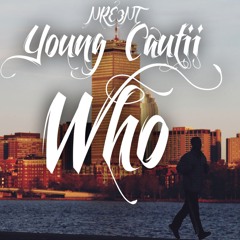 Young Cautii - Who