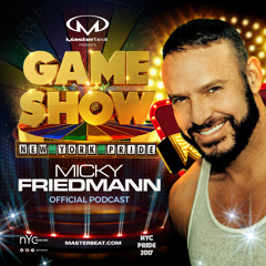 MICKY FRIEDMANN - NEW YORK PRIDE 2017 MASTERBEAT GAME SHOW OFFICIAL PODCAST