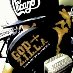 ZILLA -GOD Z.I.L.L.A. Produced by Sultan Mir