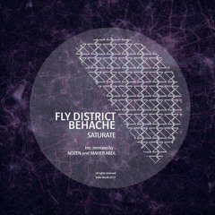 Fly District, Behache - Saturate (Nozen Remix)
