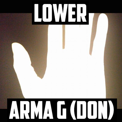 LOWER - ARMA G (DON) [FREE DOWNLOAD]