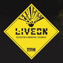 Liveon - Destruction & Domination
