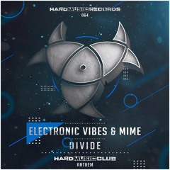 Electronic Vibes & Mime - Divide