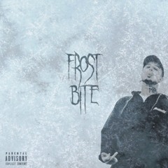 Frostbite (Prod. By J Digital & OFASHO)