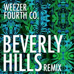 Beverly Hills (Fourth Co. Remix) - Weezer [FREE DOWNLOAD]