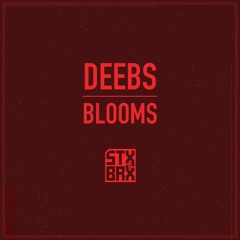 Deebs - Blooms - STX&BRX