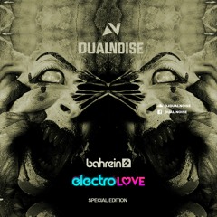 Dual Noise - Electro Love@Bahrein