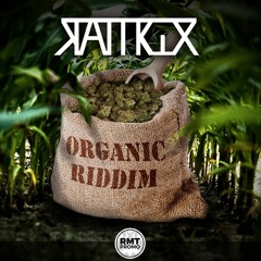 Rattrix - Organic Riddim (FREE DOWNLOAD!)