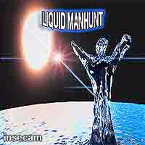 LIQUID MANHUNT