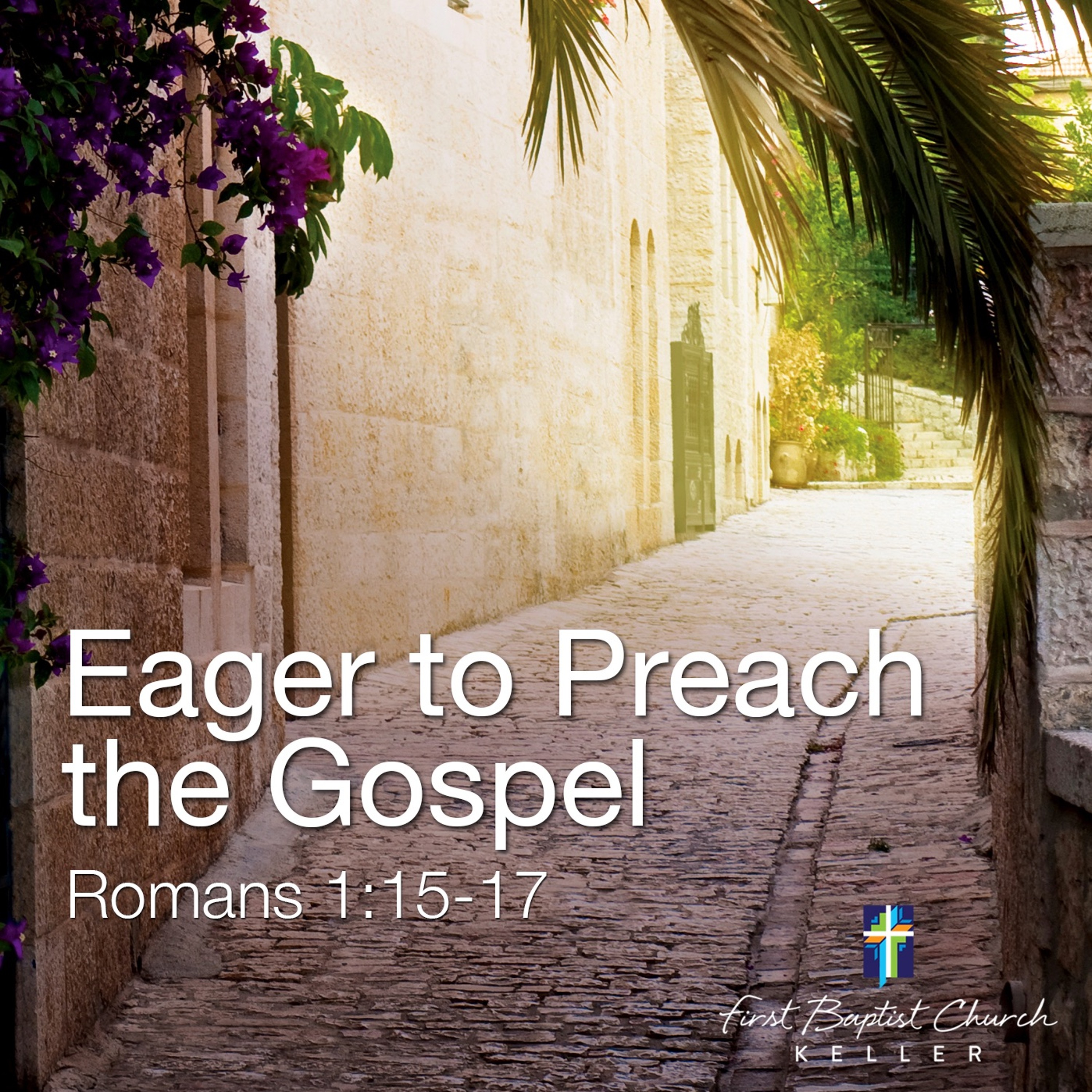 Eager to Preach the Gospel_06-11-17 episode artwork