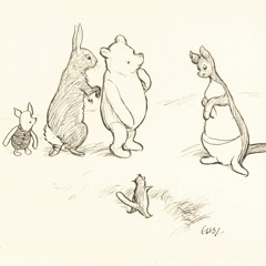 07 - In which Kanga and Baby Roo come to the forest and Piglet has a bath