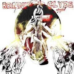 BonniexClyde Hooked Fbomb Remix