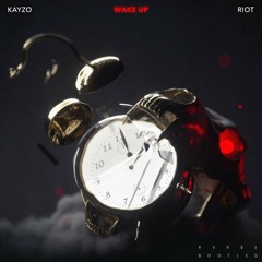 Kayzo x RIOT - Wake Up (RVRBS Bootleg)[Buy = Free DL]