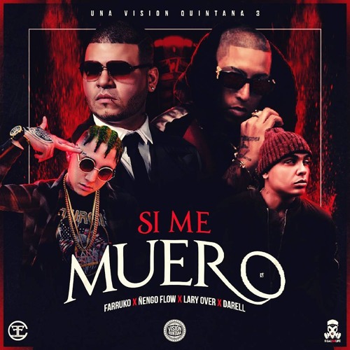 Stream Si Me Muero(Audio Oficial)-Pepe Quintana Ft Farruko, Nengo Flow,  Lary Over Y Darell by Wado Records | Listen online for free on SoundCloud