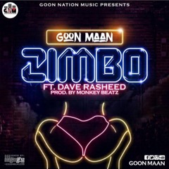 Goon Maan Ft Dave Rasheed - Zimbo (Prod. By Monkey Beatz)