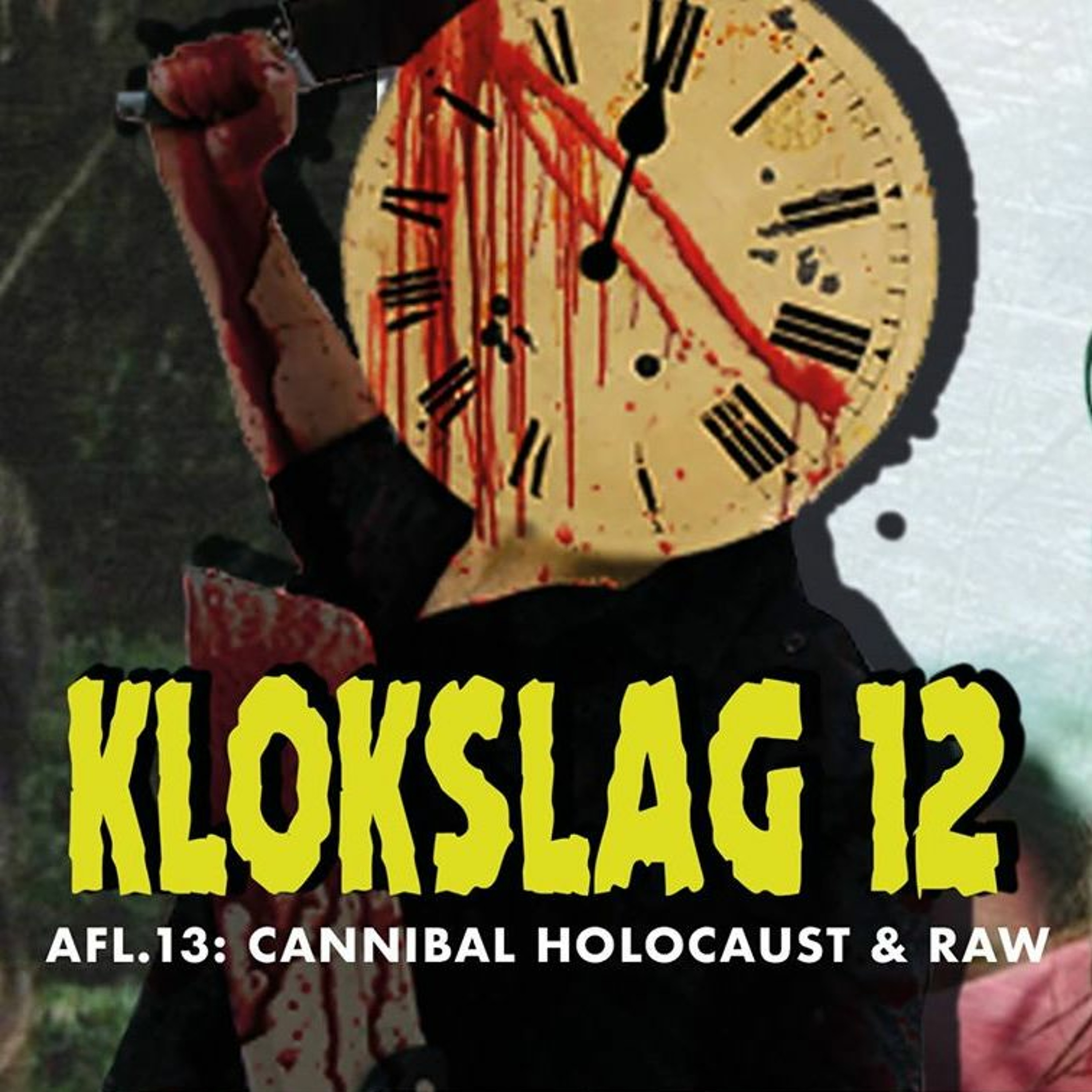 cover of episode 13. Cannibal Holocaust (1980) & Raw (2017)