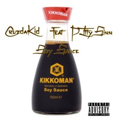 Cruzdakid - Soy Sauce (Feat. PittySinn)