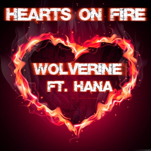 Djsyntronik Hearts On Fire Ft Hana By Wolverine Mp3 Free No