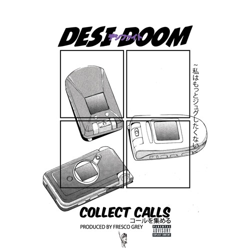 Collect Calls - Desi Doom
