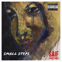 SAIF - Small Steps (Prod. ZayCliff)