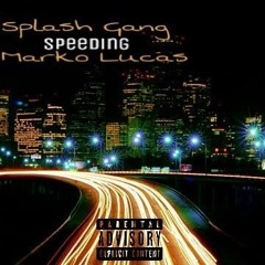 Speeding (Feat. Marko Lucas)