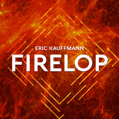 Eric Kauffmann - Firelop