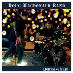 Lightning Head Doug MacDonald Band (Bongo Boy Records)