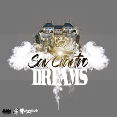 Dreams (feat. Sav Cilantro)