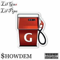 SHOWDEM feat lil pipe