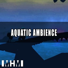 Aquatic Ambience