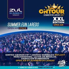 CHUCHI POWA @ ZUL - PRESENTACION SUMMERFUN LAREDO 2017