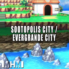 Sootopolis City & Evergrande City