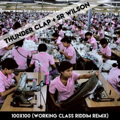 Thunder Clap feat. Sr Wilson 100x100 (Don Chavito working class remix) FREE DOWNLOAD