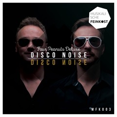 [MFK003] - Four Peanuts Deluxe - Disco Noise (Original Mix) - Preview