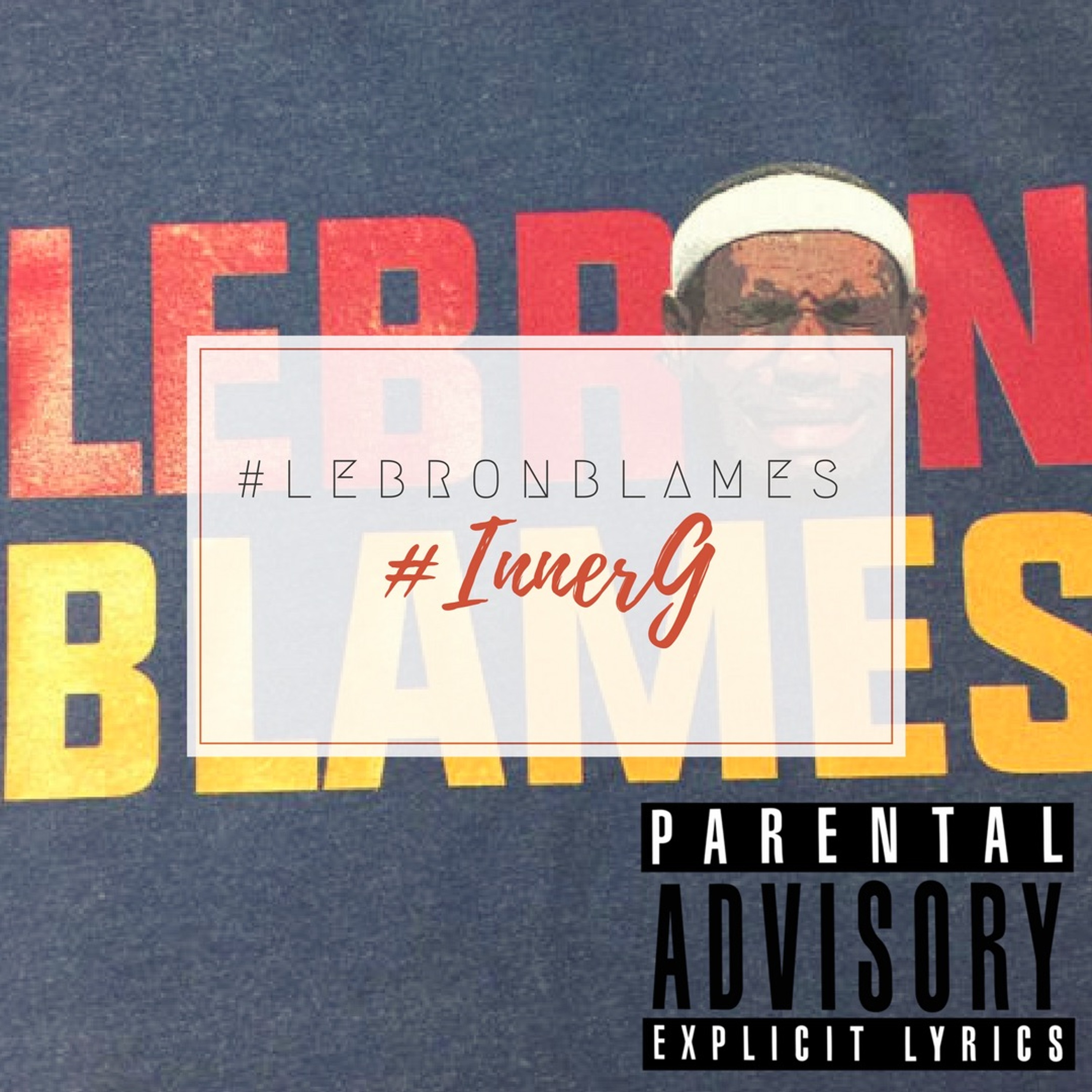 #LeBronBlames ( I Must Be ) episode artwork