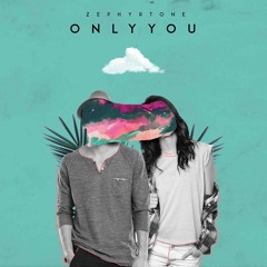 Only You (ft. Xenon Phoenix)