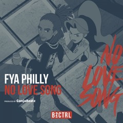 Fya Philly - No Love Song (Original Mix) [OUT NOW]