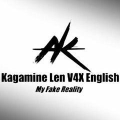 Kagamine Len ENG [V4X] My Fake Reality (AlKaT) +VSQx