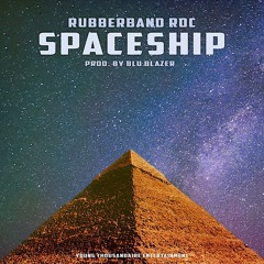 SpaceShip - Prod By Blu Blazer