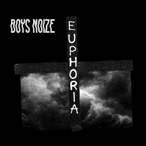 Boys Noize - Euphoria (suerte_  Rave Edit) (FREE DL)