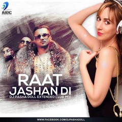 Raat Jashan Di club mix