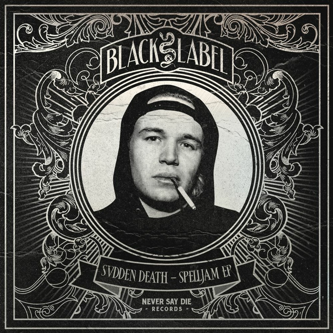 Stream Never Say Die Black Label | Listen to SVDDEN DEATH