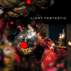Light Fantastic mixtape