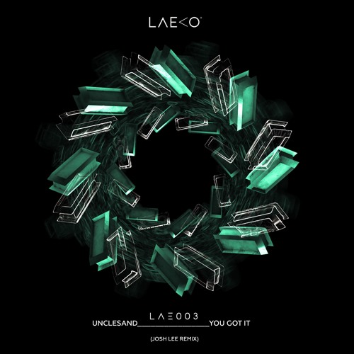 LAE003 : Unclesand - You Got It (Josh Lee Remix)