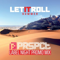 PRSPCT @ Let It Roll 2017 / label night promo mix (by Fragz)