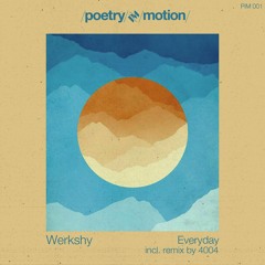 02.Werkshy - Everyday (4004 Remix) SNIPPET